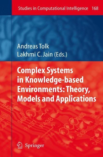 Complex Systems in Knowledge-based Environments: Theory, Models and Applications