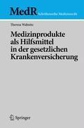 Medizinprodukte als Hilfsmittel in der gesetzlichen Krankenversicherung