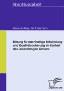 Bildung für nachhaltige Entwicklung und Qualitätssicherung im Kontext des Lebenslangen Lernens