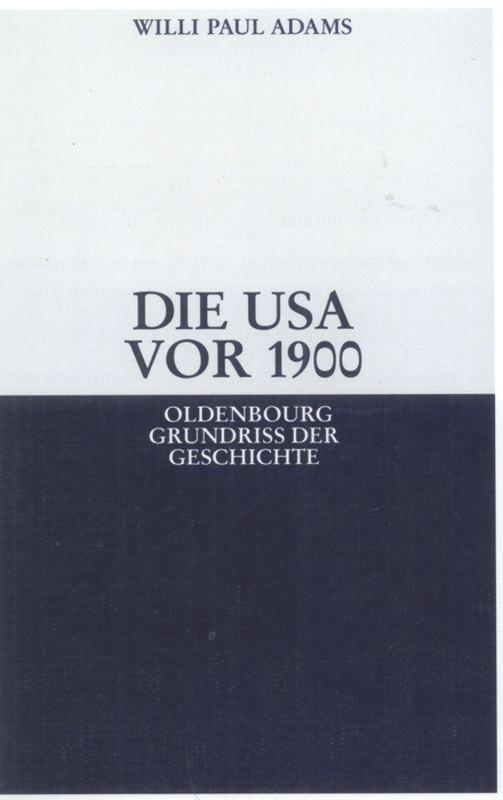 Die USA vor 1900