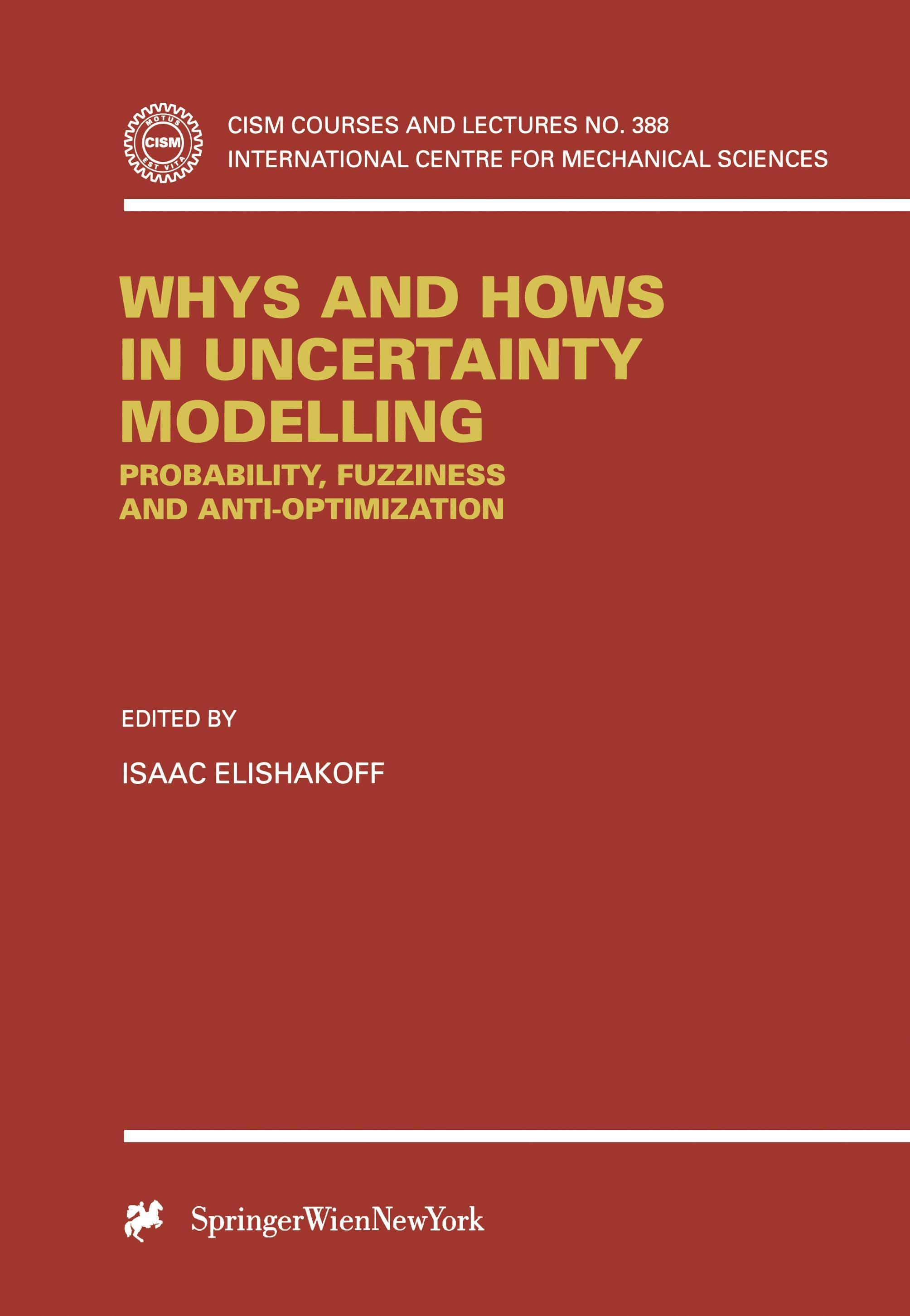 Whys and Hows in Uncertainty Modelling