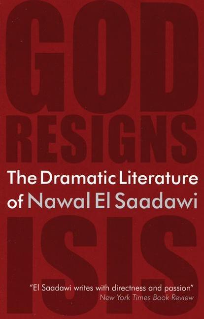 The Dramatic Literature of Nawal El Saadawi