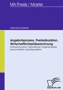 Angebotsprozess, Preiskalkulation, Wirtschaftlichkeitsberechnung