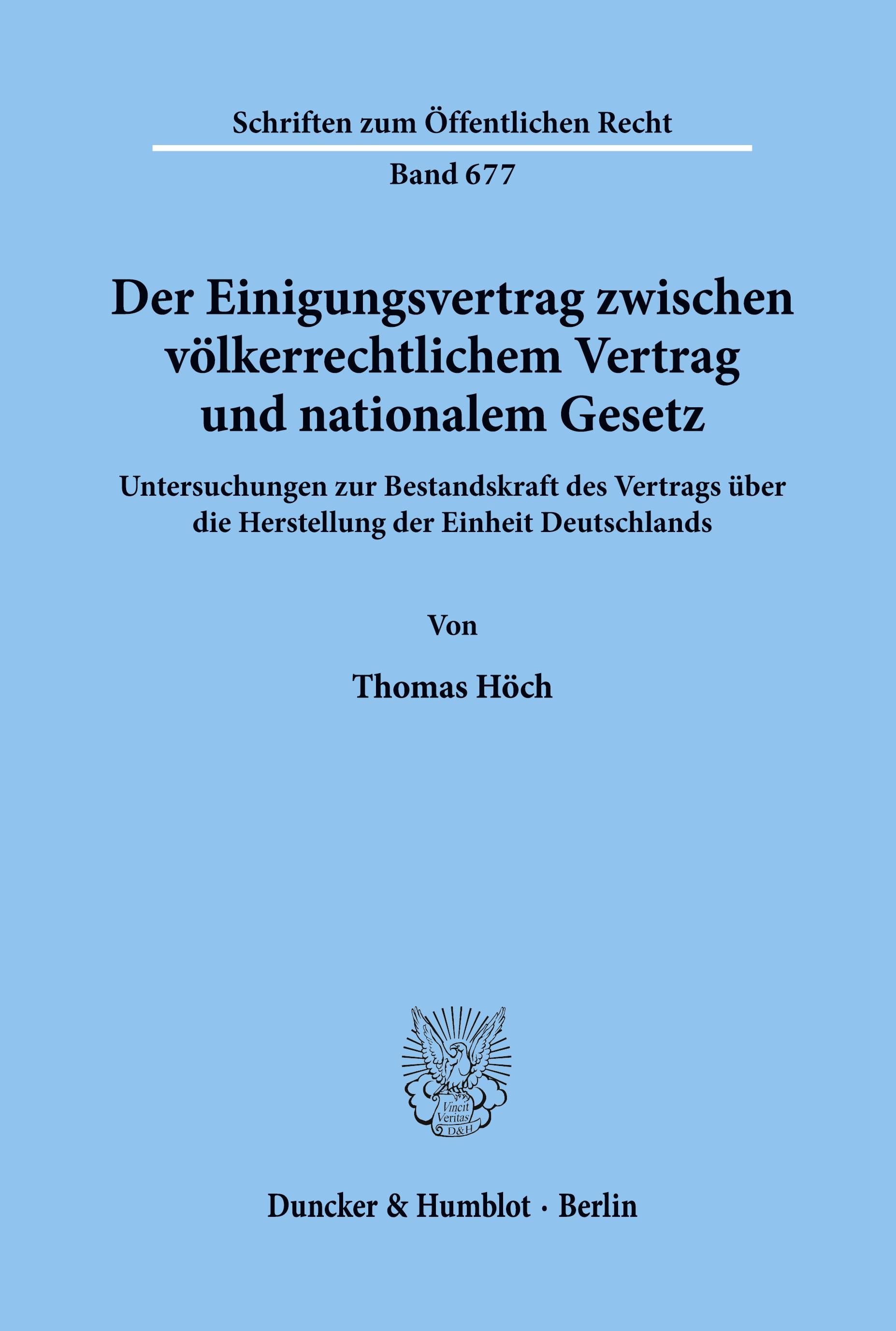 Der Einigungsvertrag zwischen völkerrechtlichem Vertrag und nationalem Gesetz.