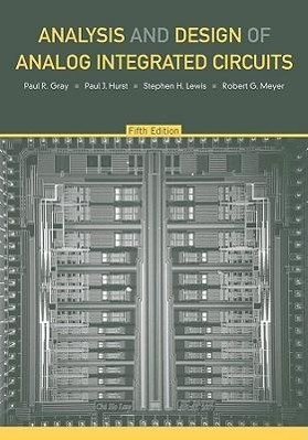 Analysis and Design of Analog Integrated Circuits