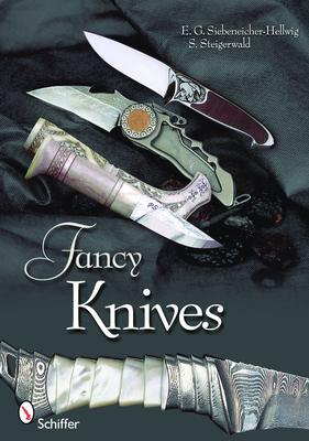 Fancy Knives: A Complete Analysis & Introduction to Make Your Own