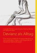 Devianz als Alltag