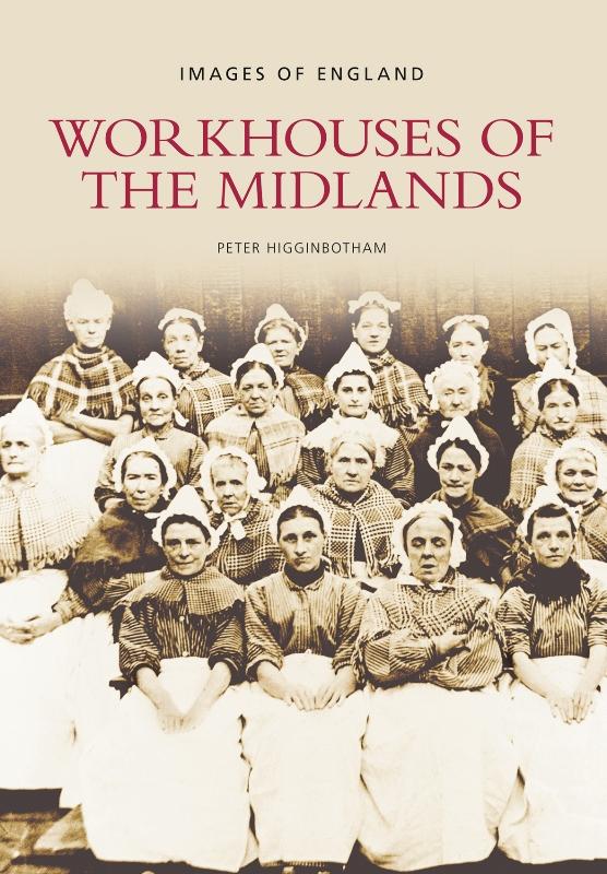 Workhouses of the Midlands