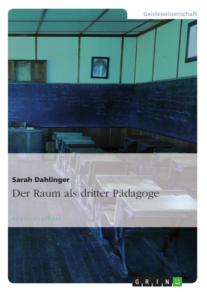 Der Raum als dritter Pädagoge