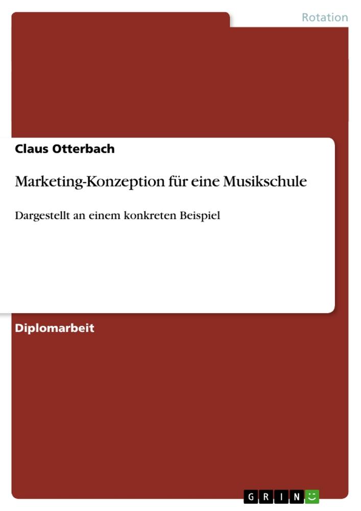 Marketing-Konzeption für eine Musikschule