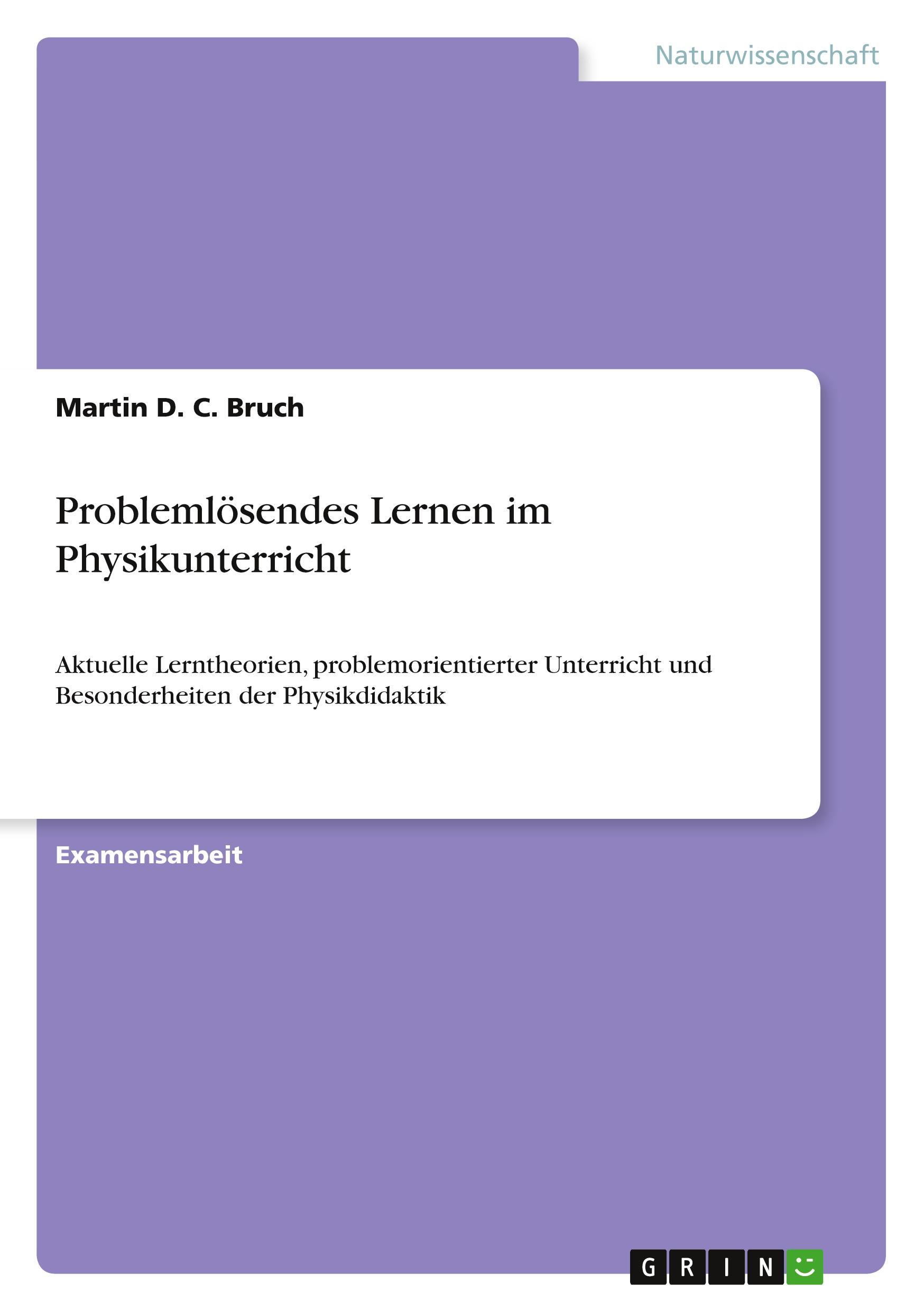 Problemlösendes Lernen im Physikunterricht