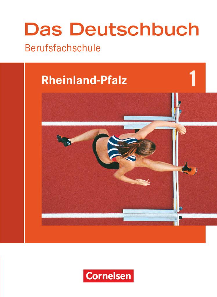 Das Deutschbuch für Berufsfachschulen 1. Schülerbuch Rheinland-Pfalz