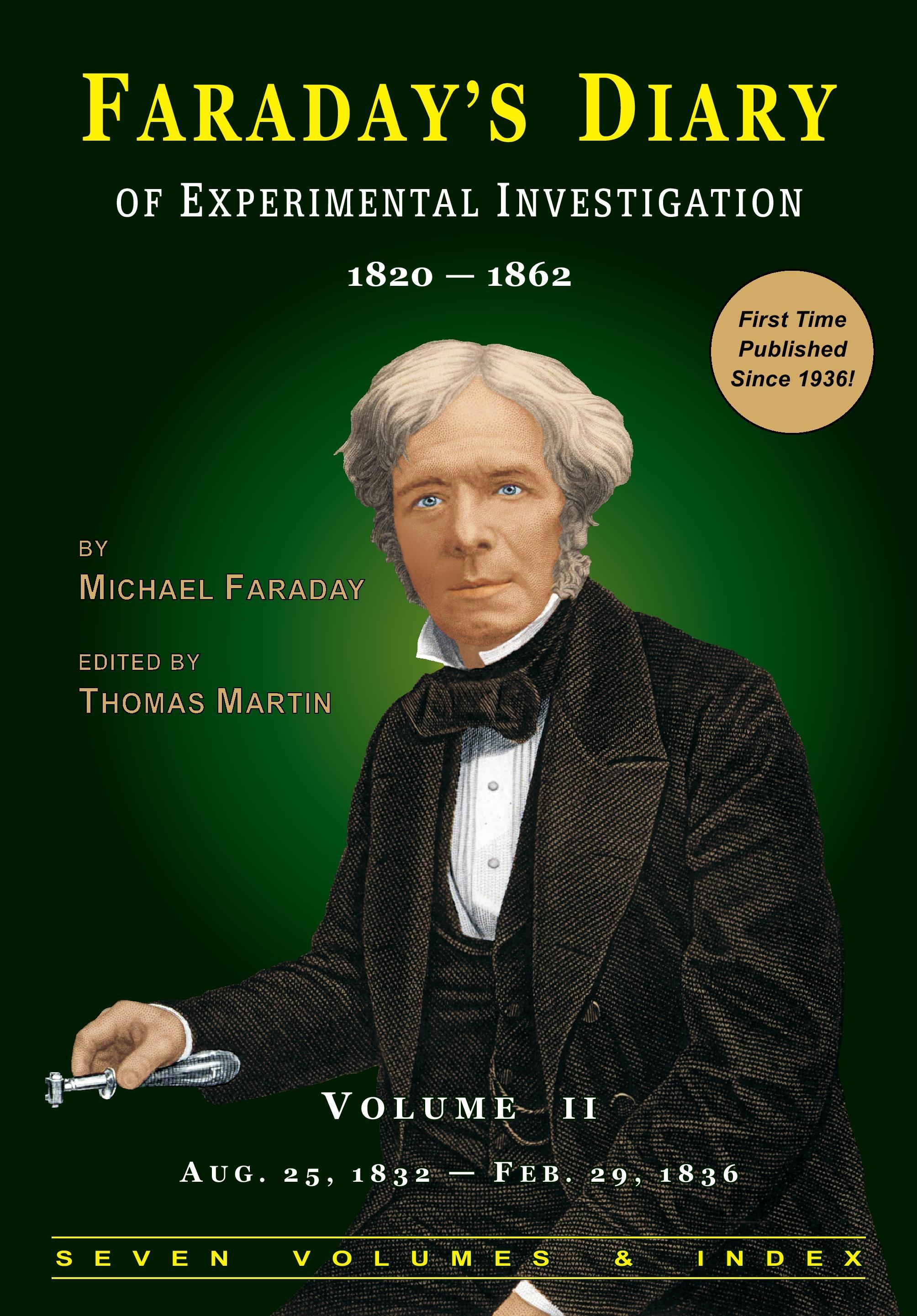 Faraday's Diary of Experimental Investigation - 2nd edition, Vol. 2