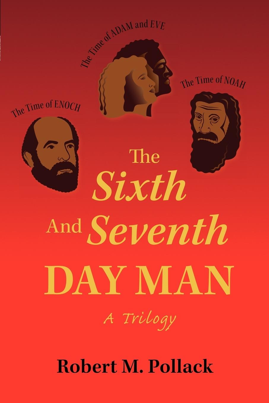 The Sixth and Seventh Day Man