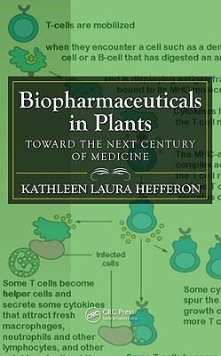 Biopharmaceuticals in Plants