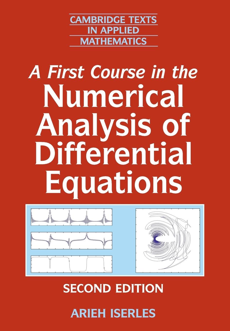 A First Course in the Numerical Analysis of Differential             Equations