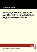 Mortgage Backed Securities als Alternative zum deutschen Hypothekenpfandbrief