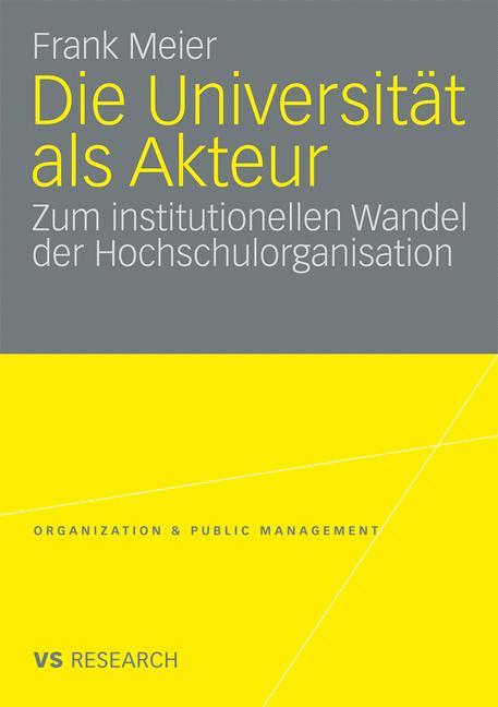 Die Universität als Akteur