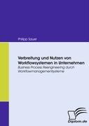 Verbreitung und Nutzen von Workflowsystemen in Unternehmen