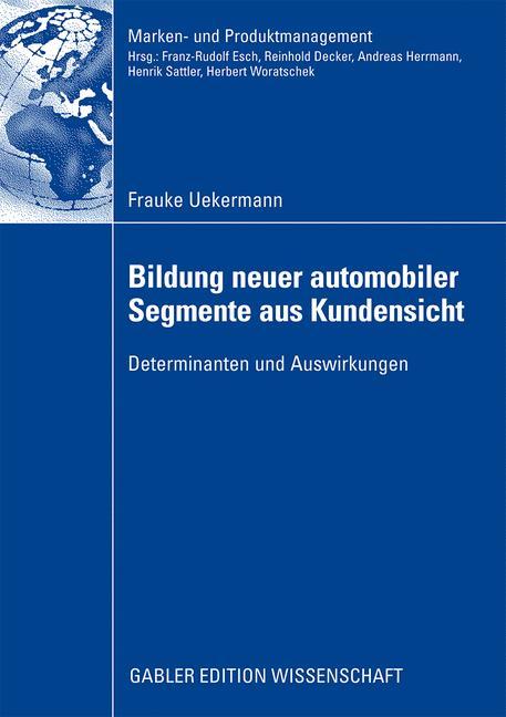 Bildung neuer automobiler Segmente aus Kundensicht