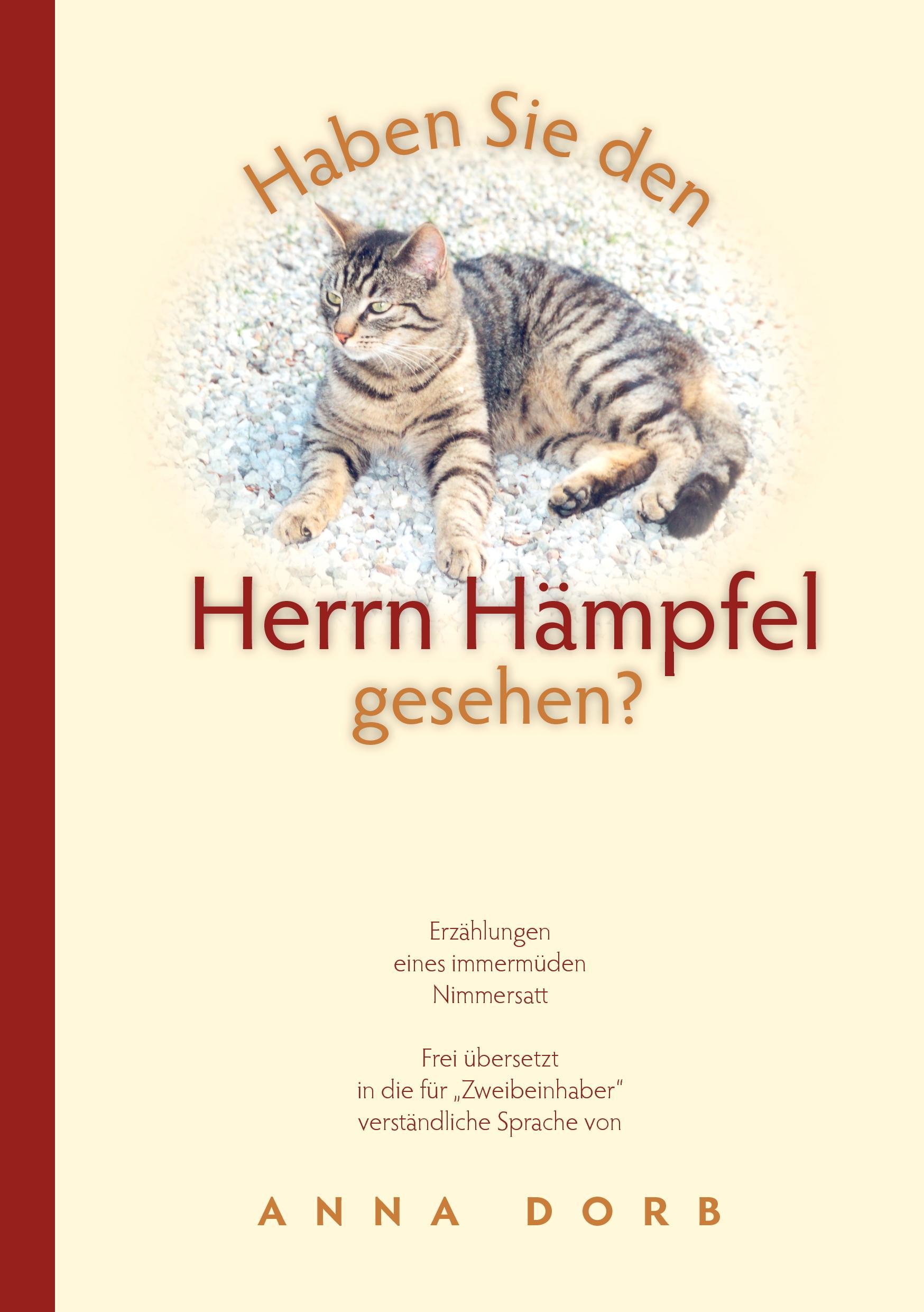 Haben Sie den Herrn Hämpfel gesehen?