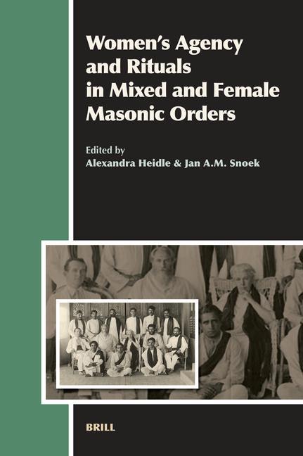 Women's Agency and Rituals in Mixed and Female Masonic Orders