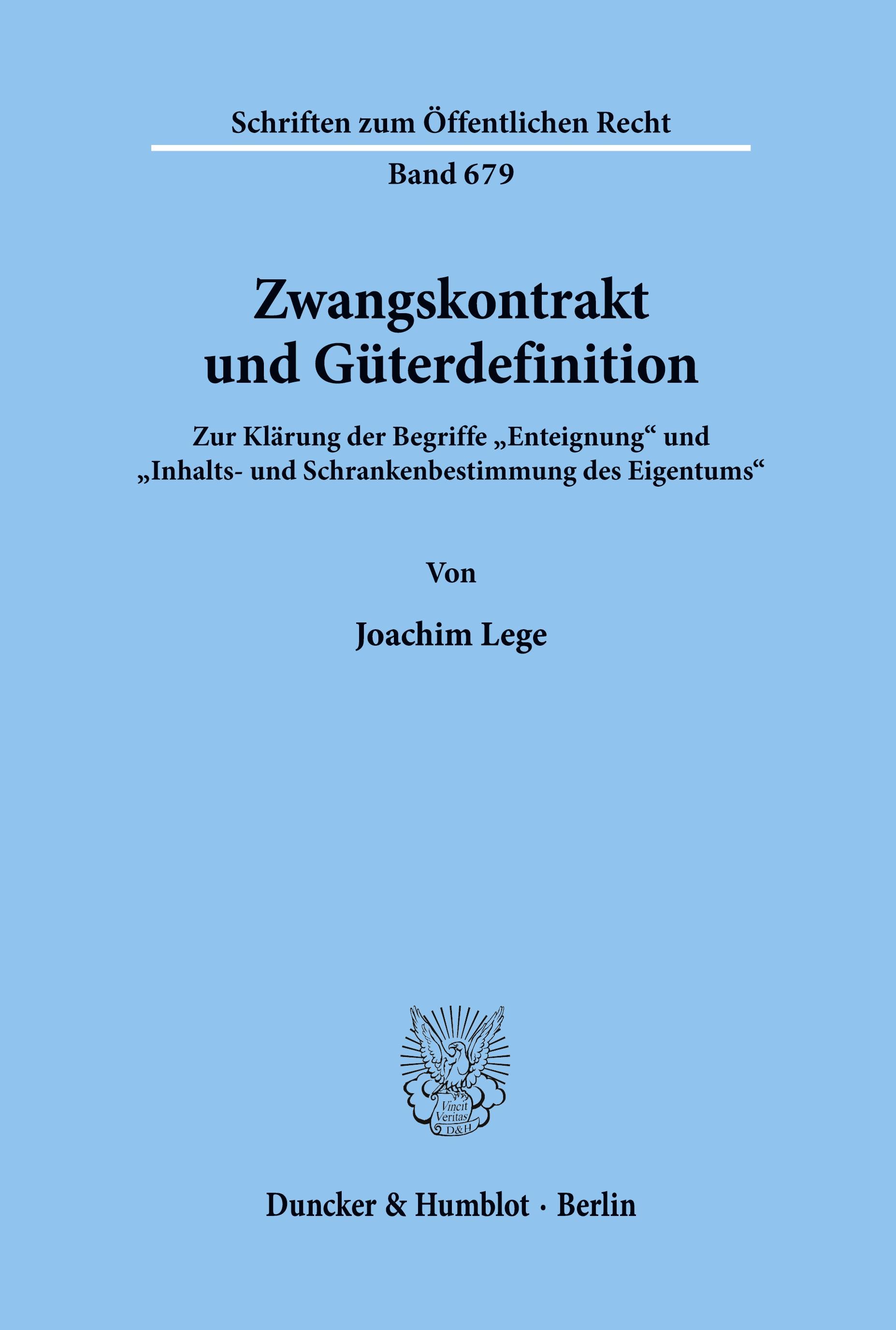 Zwangskontrakt und Güterdefinition.