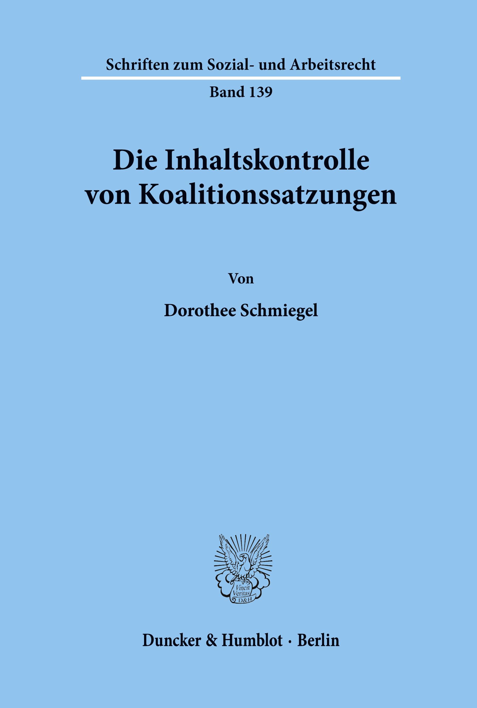 Die Inhaltskontrolle von Koalitionssatzungen.