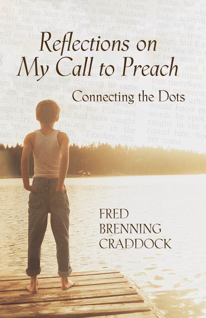 Reflections on My Call to Preach