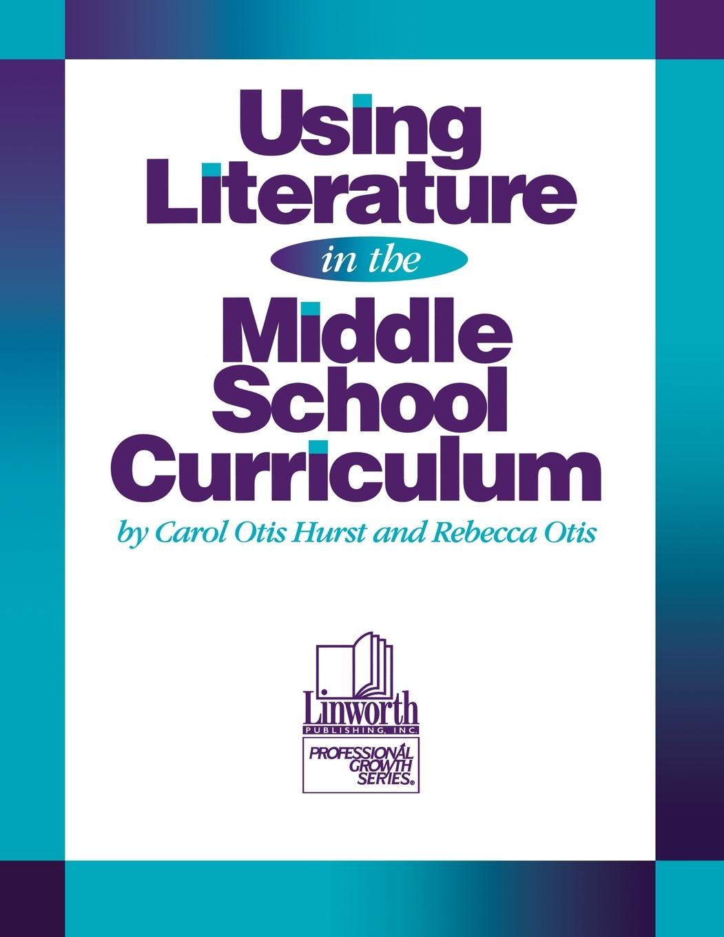 Using Literature in the Middle School Curriculum