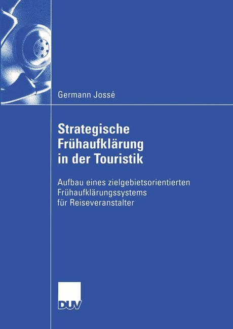 Strategische Frühaufklärung in der Touristik