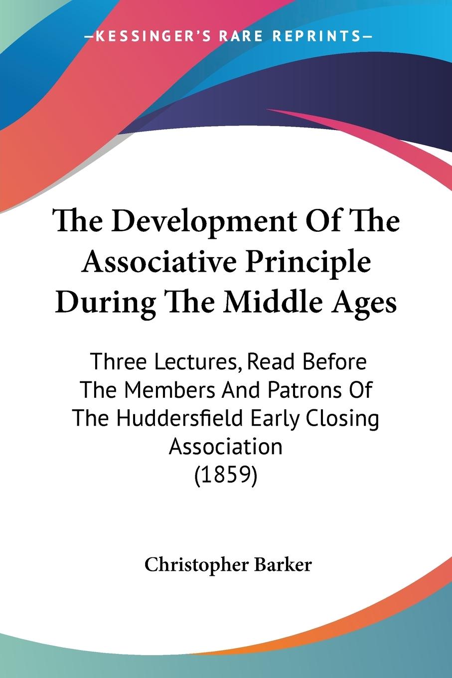 The Development Of The Associative Principle During The Middle Ages