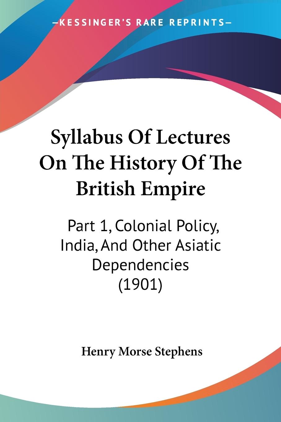 Syllabus Of Lectures On The History Of The British Empire