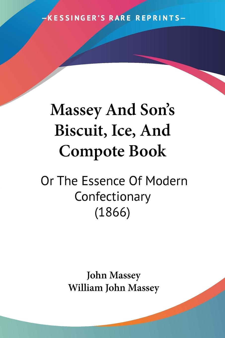 Massey And Son's Biscuit, Ice, And Compote Book