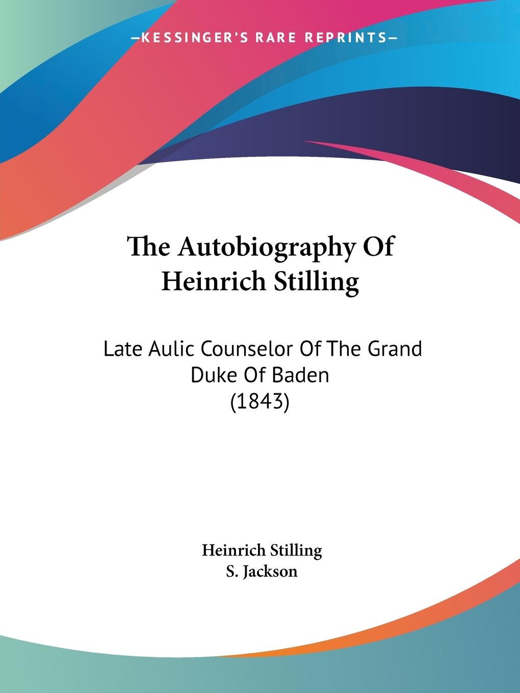 The Autobiography Of Heinrich Stilling