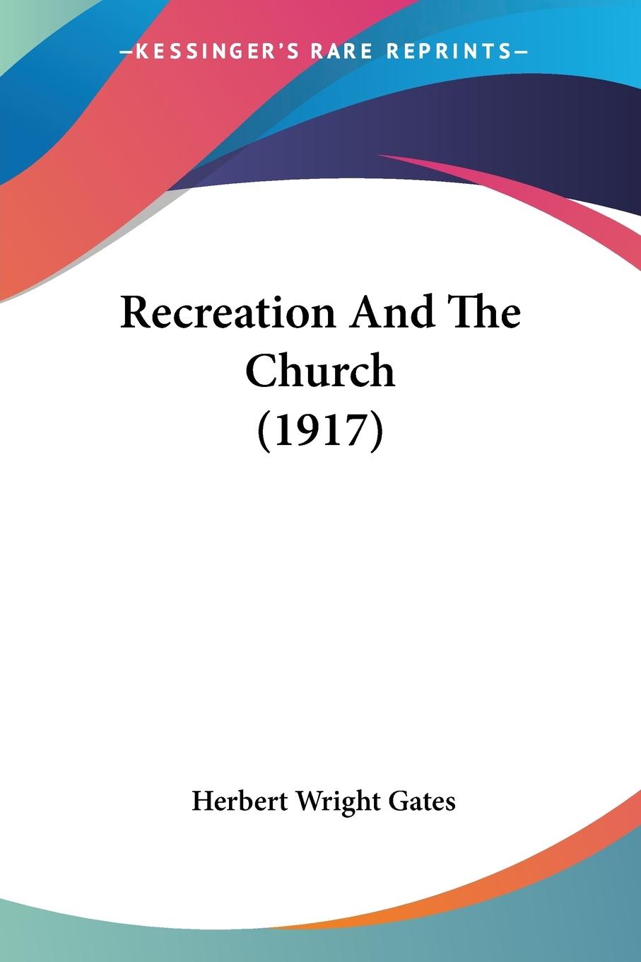 Recreation And The Church (1917)