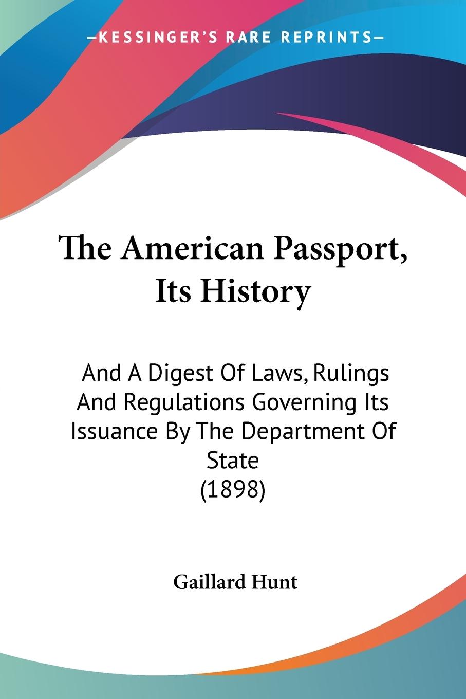 The American Passport, Its History