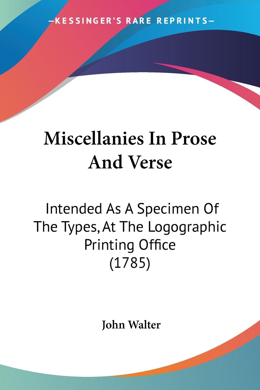 Miscellanies In Prose And Verse