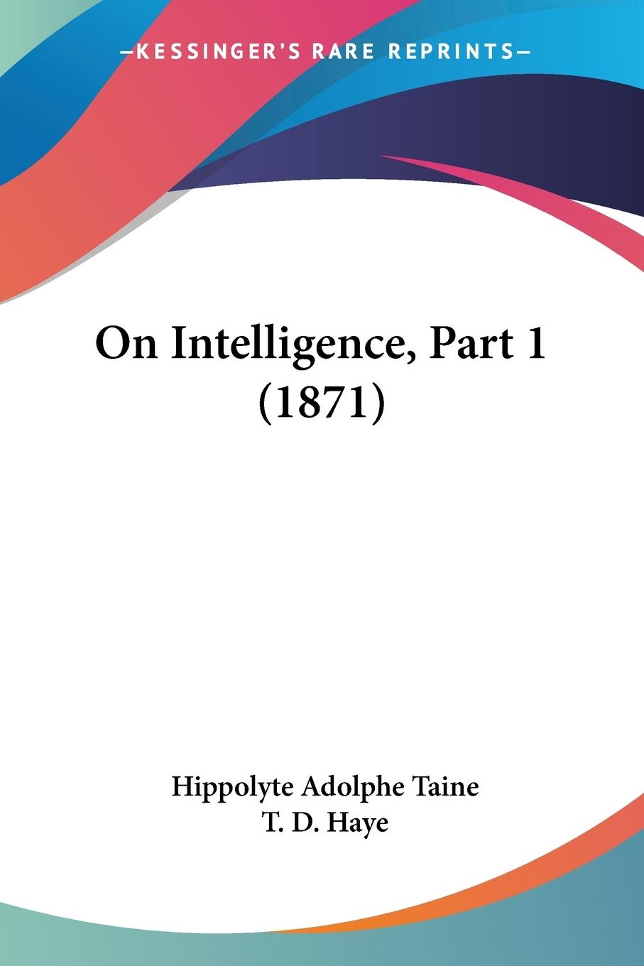 On Intelligence, Part 1 (1871)