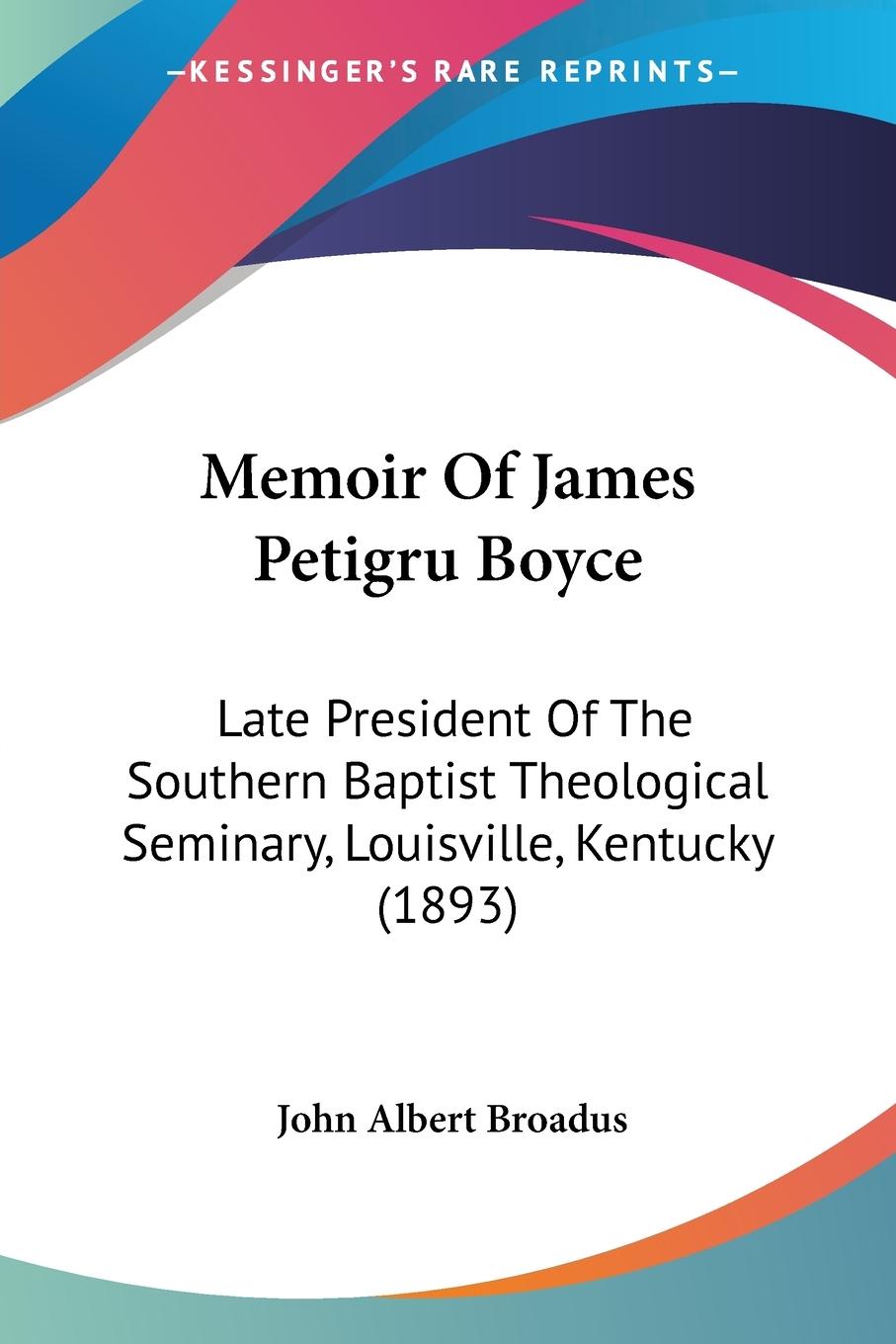 Memoir Of James Petigru Boyce