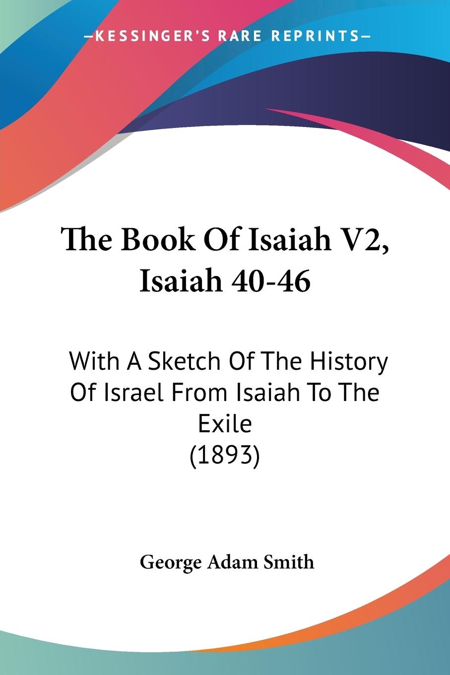 The Book Of Isaiah V2, Isaiah 40-46