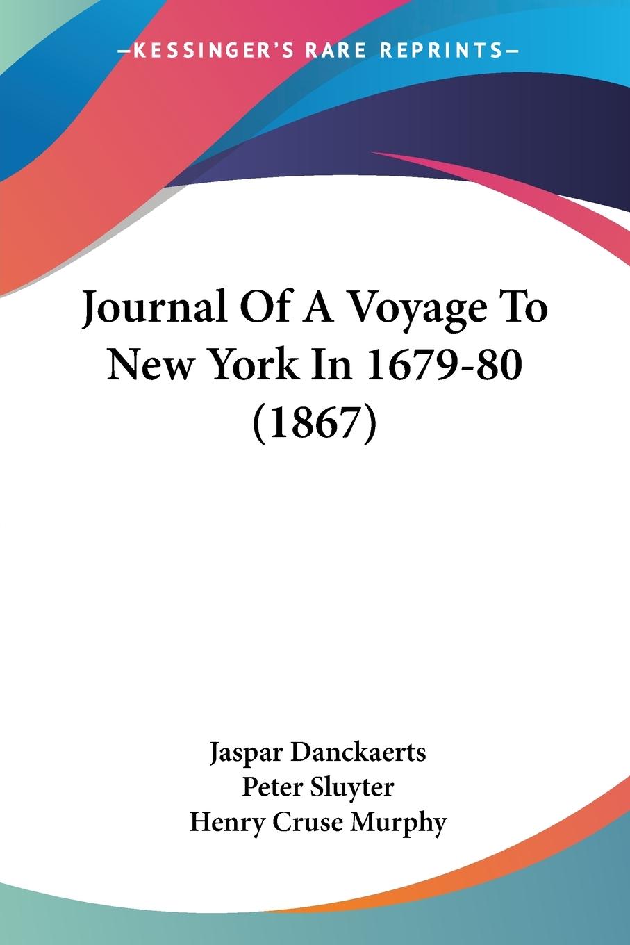 Journal Of A Voyage To New York In 1679-80 (1867)