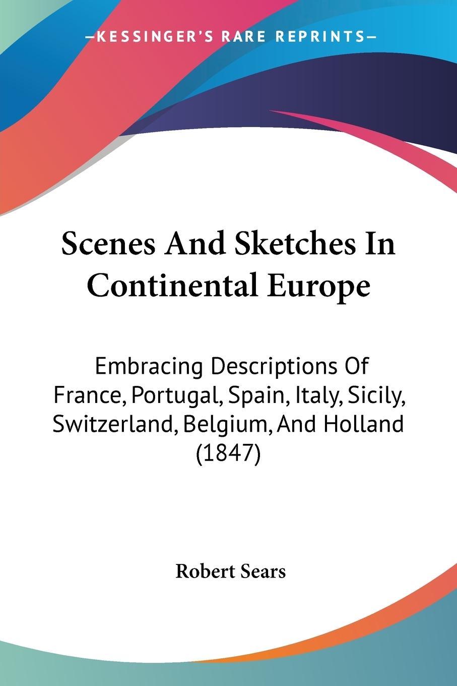 Scenes And Sketches In Continental Europe