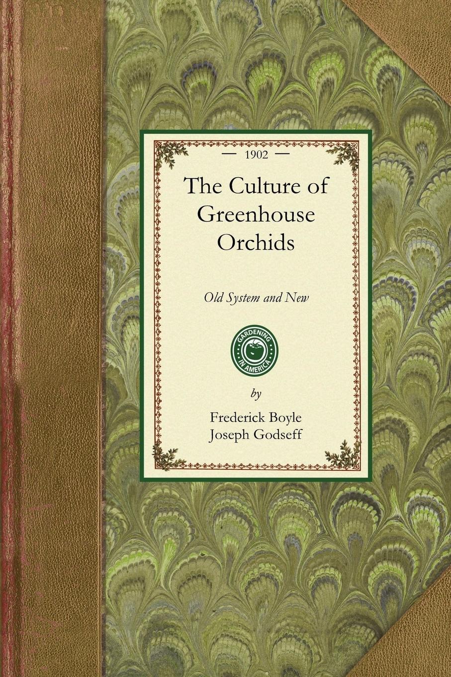 The Culture of Greenhouse Orchids