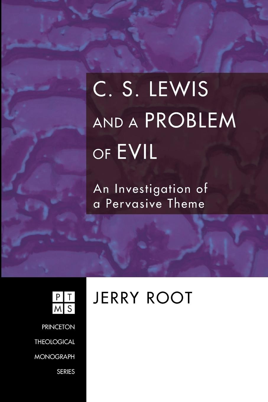 C. S. Lewis and a Problem of Evil