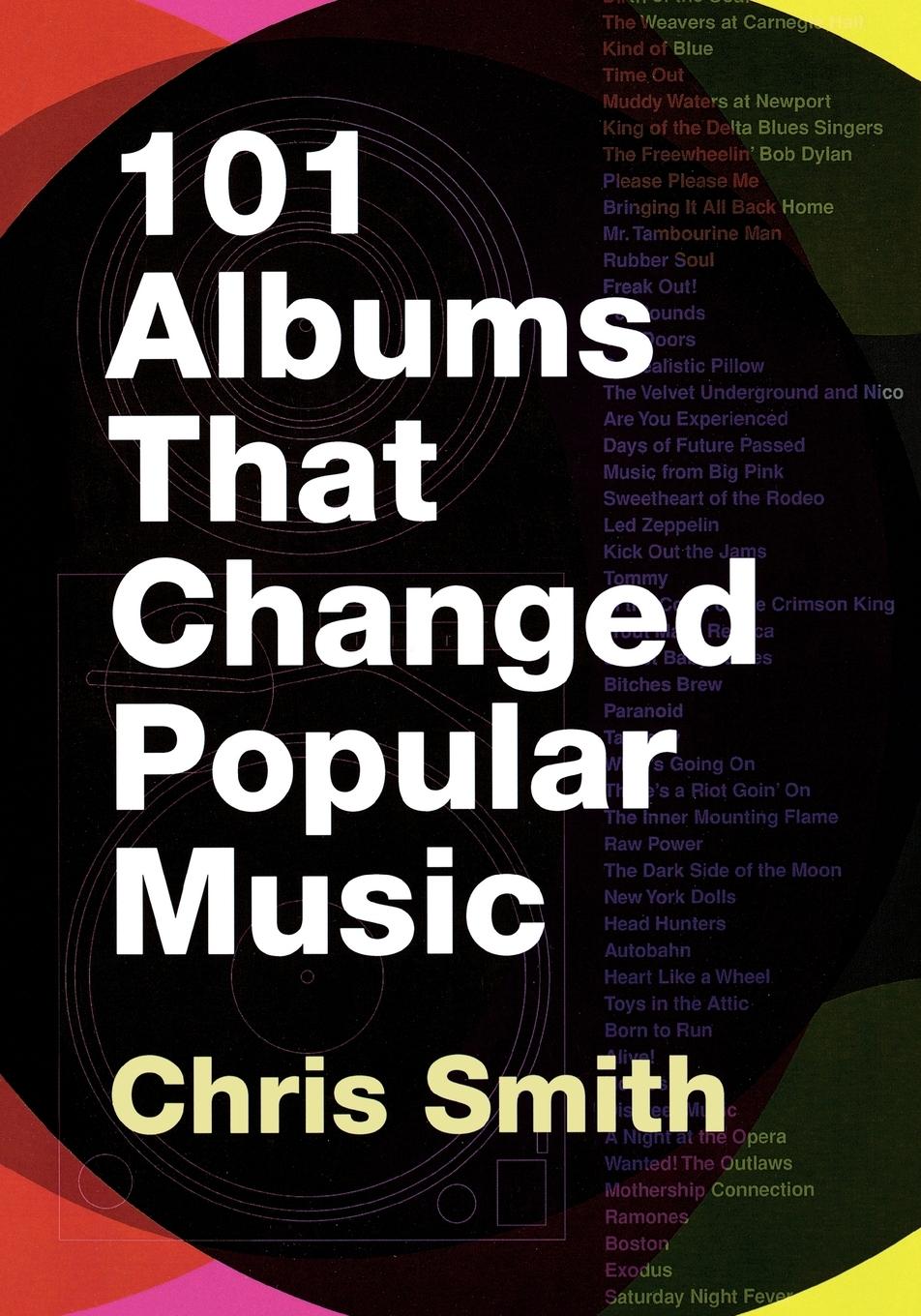 101 Albums That Changed Popular Music