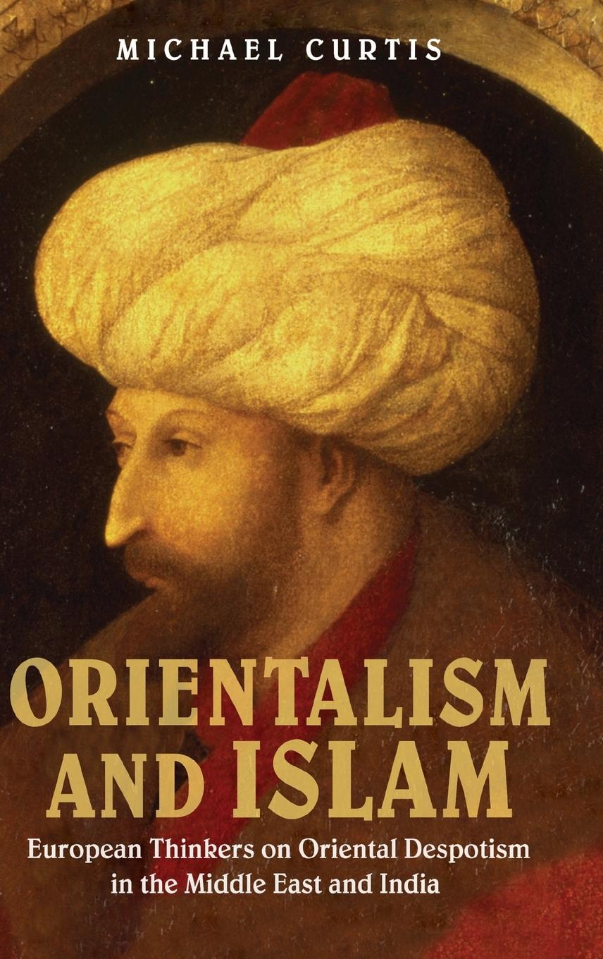 Oriental Despotism and Islam