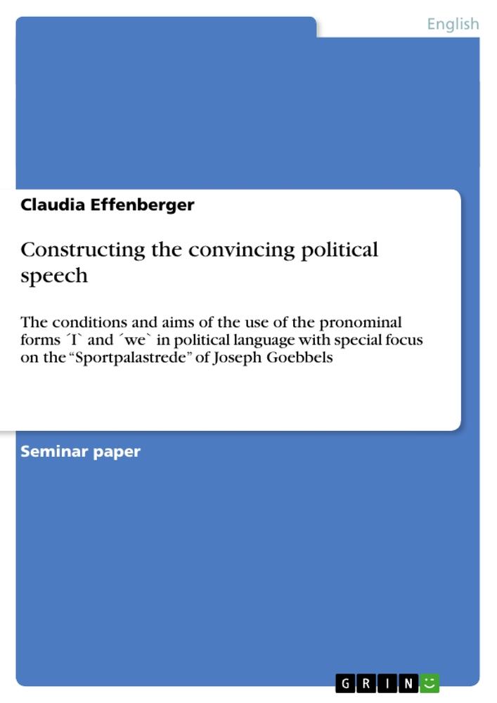 Constructing the convincing political speech