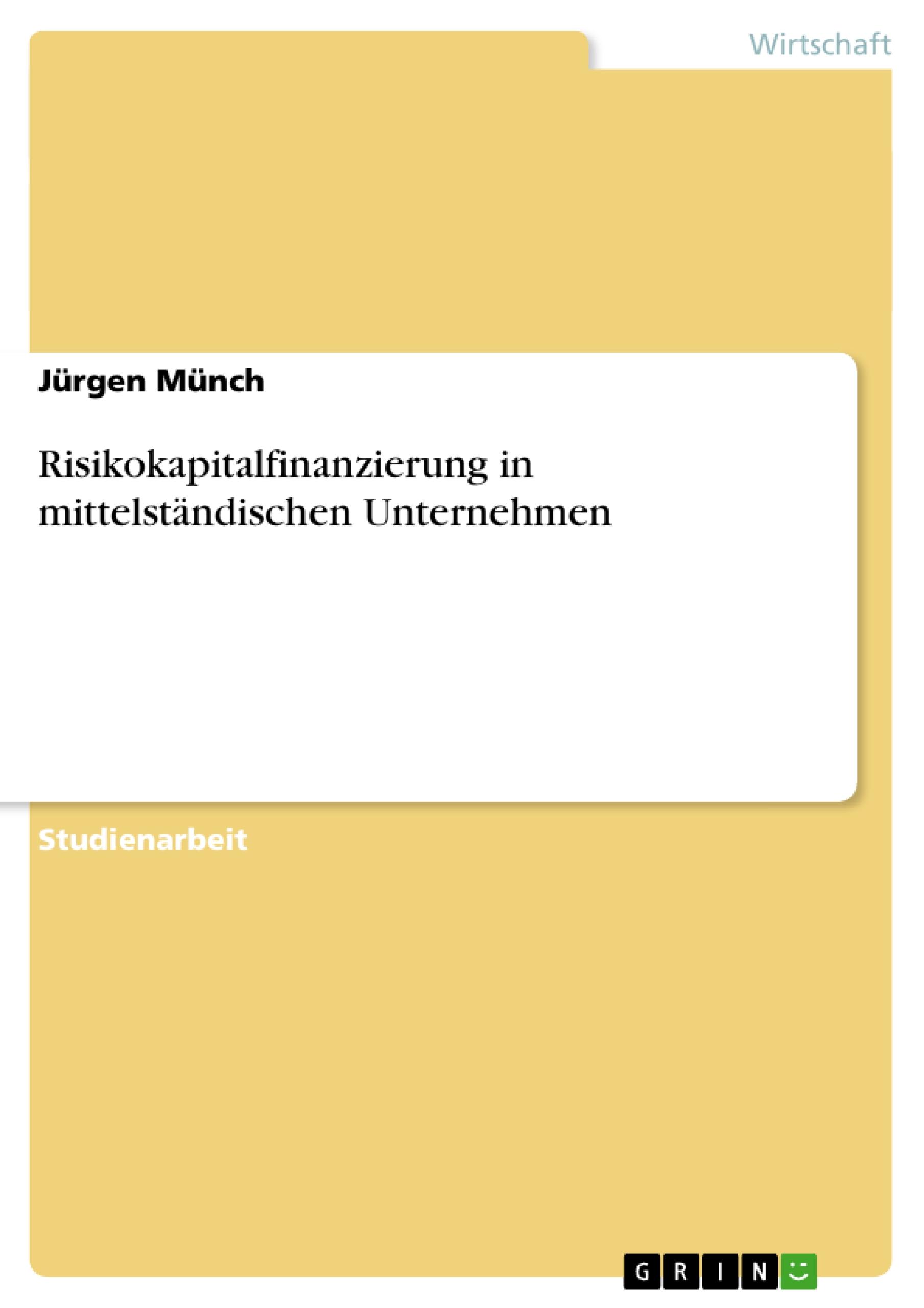 Risikokapitalfinanzierung in mittelständischen Unternehmen