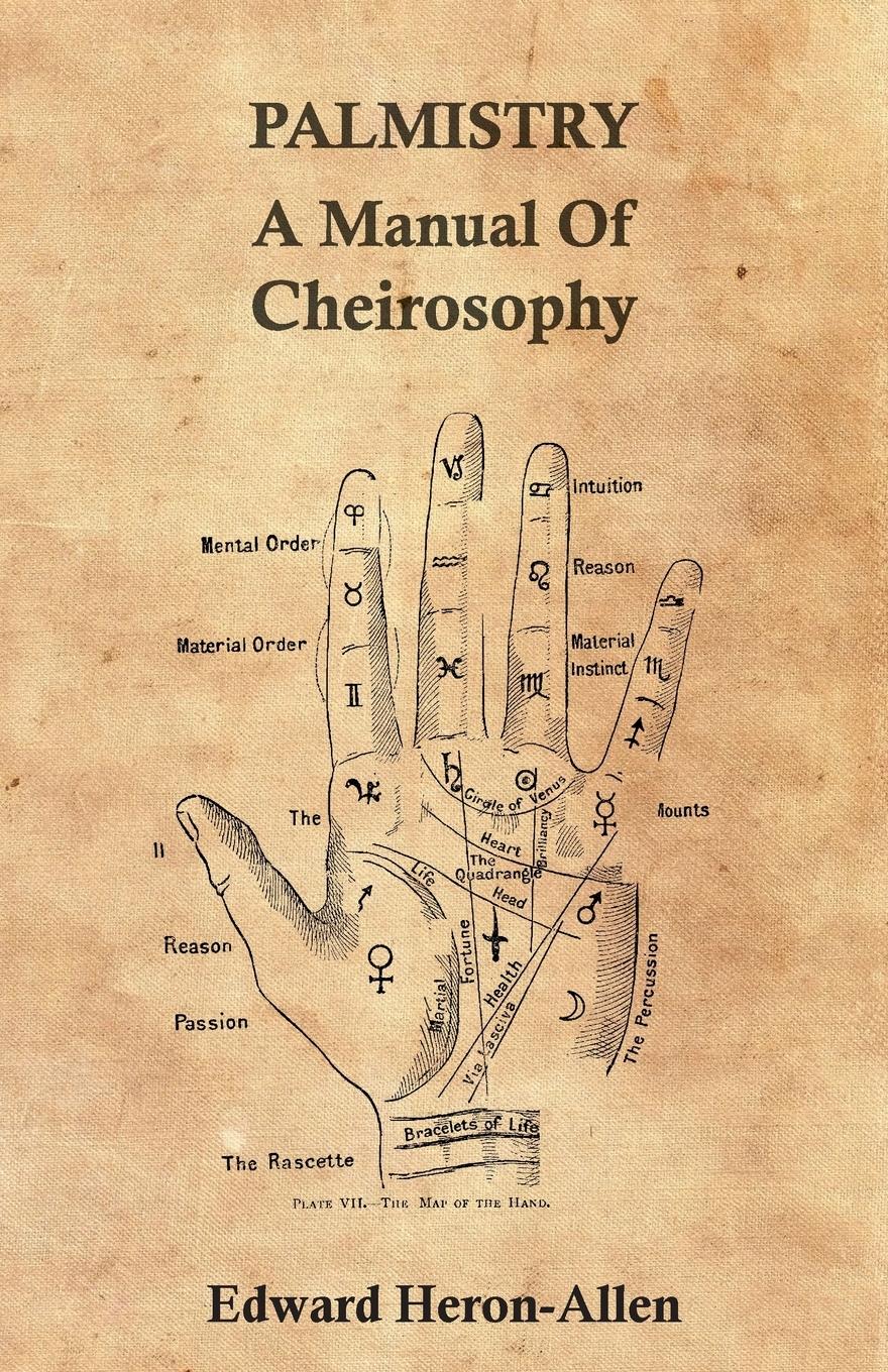 Palmistry - A Manual of Cheirosophy